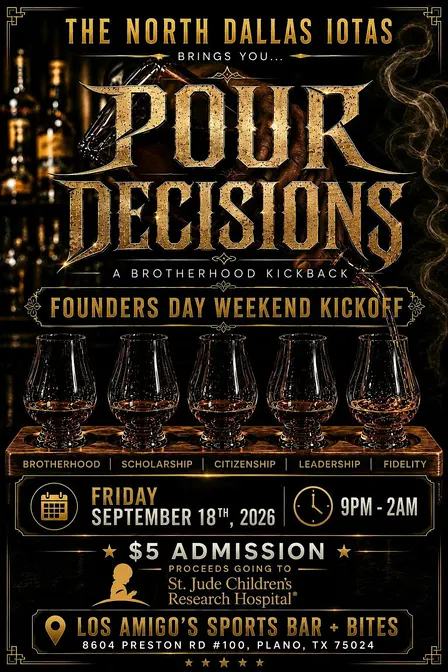The North Dallas Iotas Presents : Pour Decisions