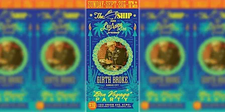 The Lei Away 2026 presents: Girth Broke "Bon Voyage" Party