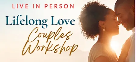 Lifelong Love Couples Workshop