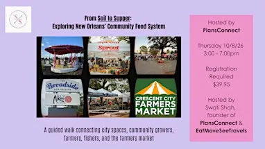 Soil to Supper: Exploring New Orleans’ Community Food System