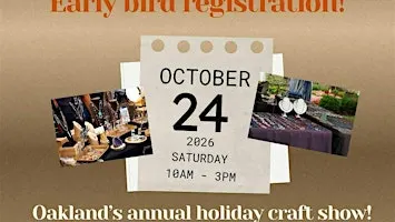 Historic Oakland Holiday Craft Show -- EARLY BIRD VENDOR REGISTRATION