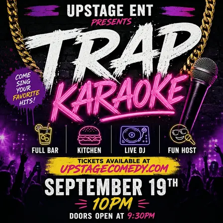 Trap Karaoke at Upstage Comedy Lounge