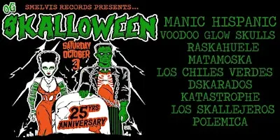 Smelvis Records Presents...OG Skalloween 25th Anniversary