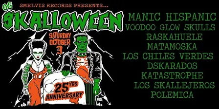 Smelvis Records Presents...OG Skalloween 25th Anniversary