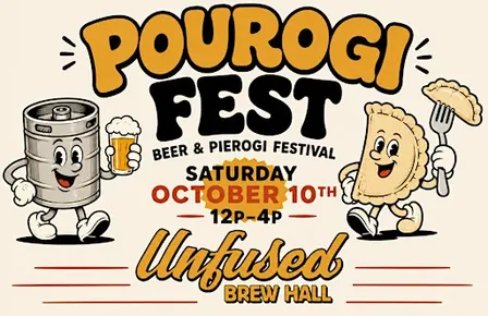 POUROGI FEST - BEER & PIEROGI FESTIVAL - HOSTED BY UNFUSED BREW HALL