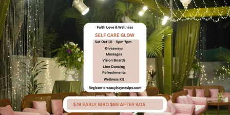 Faith Love & Wellness Conference Event  Self Care Glow