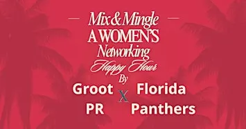Mix & Mingle - Groot PR x Florida Panthers
