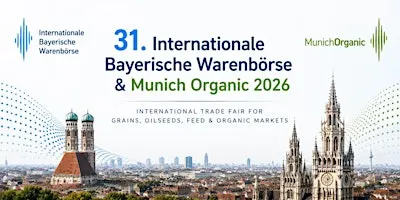31. Internationale Bayerische Warenbörse & Munich Organic 2026