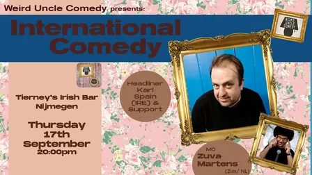 International Stand Up Comedy @Tierneys Nijmegen H/L Karl Spain (IRE)