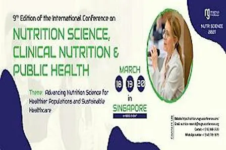 9th Edition of International Conference on Nutrition Science, Clinical Nutr