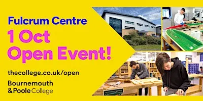 Bournemouth & Poole College Open Event (Fulcrum Campus)
