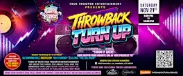True Trooper Entertainment's "Throwback Turn Up"