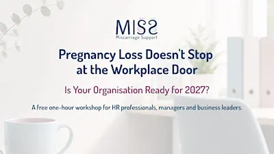Preparing for Pregnancy Loss Policy Changes Workshop