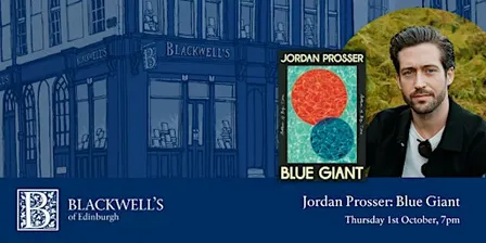 Jordan Prosser: Blue Giant