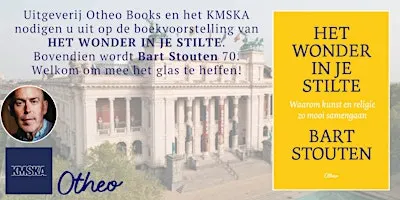 Boekvoorstelling 'Het wonder in je stilte' van Bart Stouten in het KMSKA