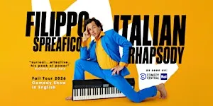 Italian Rhapsody Tour • BRUSSELS • Comedy in English • Filippo Spreafico