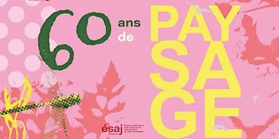 60 ans de Paysage - Samedi 14 novembre 2026