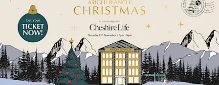 An Arighi Bianchi Christmas in Partnership With Cheshire Life