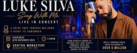 Luke Silva Sing With Me Live - Manchester 10 December 2026 Tickets