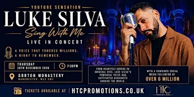 Luke Silva Sing With Me Live - Manchester 10 December 2026 Tickets