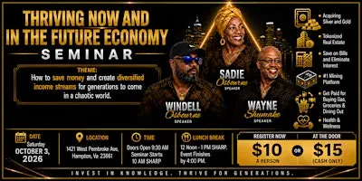 THRIVING NOW & IN THE FUTURE ECONOMY SEMINAR!
