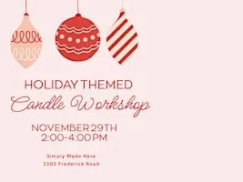 Holiday candle making workshop @ Simply Made Here