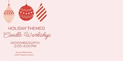Holiday candle making workshop @ Simply Made Here