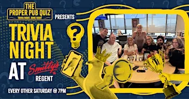 The Proper Pub Quiz at Smitty's - Regent | Free Trivia Night
