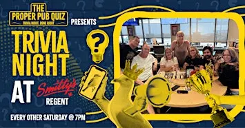The Proper Pub Quiz at Smitty's - Regent | Trivia Night