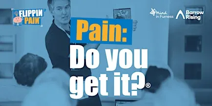 Pain - Do you GET it? Barrow-in-Furness