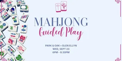 Mahjong 102 Guided Play at Park & Oak