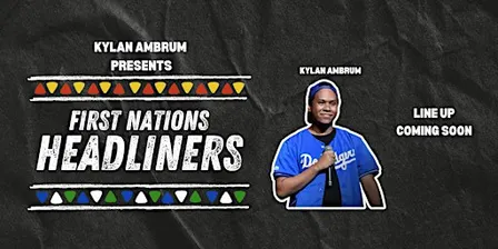 First Nations Headliners