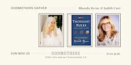 Godmothers Gather: Rhonda Byrne & Judith Curr