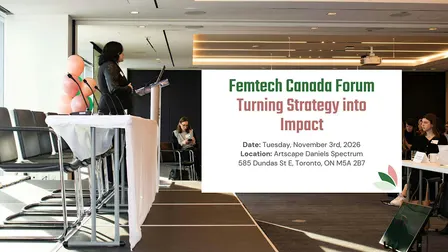 Femtech Canada Forum: Turning Strategy into Impact