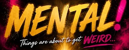 MENTAL!