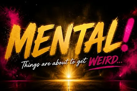MENTAL!