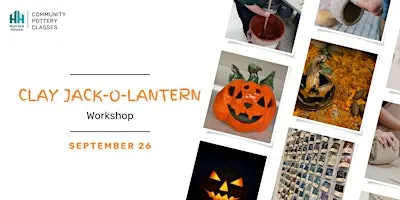 Clay Jack-O-Lantern Workshop