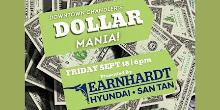 Downtown Chandler's DOLLARMANIA!