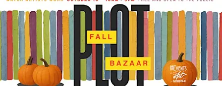 The Fall Bazaar at The PLOT (Free)