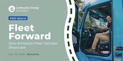 Fleet Forward on Vancouver Island: Showcasing Zero Emission Fleet Vehicles
