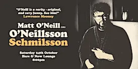 Matt O'Neill: O'Neillsson Schmilsson