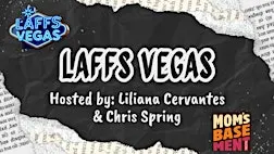 Laffs Vegas: Hosted by Liliana Cervantes and Chris Spring