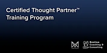 Certified Thought Partner™