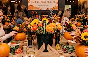 The Fall Floral Social: Hands-On  Pumpkin Floral Design Workshop