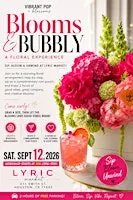 BLOOMS & BUBBLY *Sip n Bloom* Floral Experience Workshop