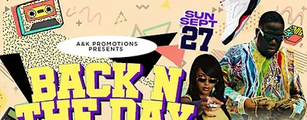 A&K Promotions presents: Back N the day Sunday