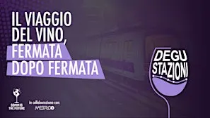 DEGU-STAZIONI | Degustazione di Vino nella Metro 5 di Milano