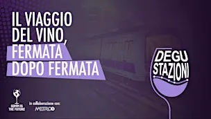 DEGU-STAZIONI | Degustazione di Vino nella Metro 5 di Milano