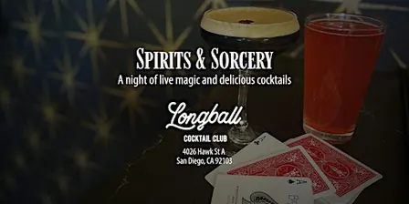 Spirits and Sorcery: A Live Magic Show at Longball Cocktail Club
