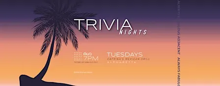 Tuesday Night Trivia @ Catrina's Mexican Grill in Alpharetta